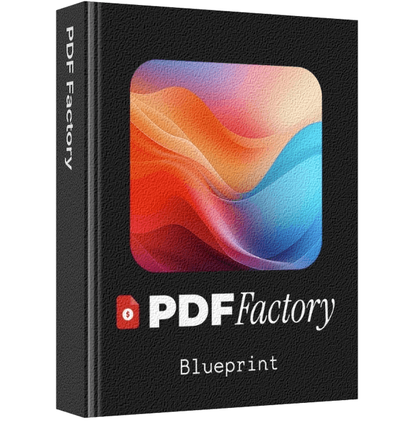 The PDF Factory Blueprint